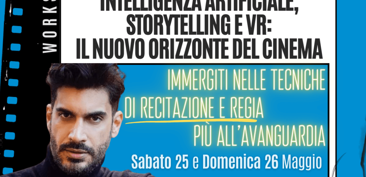 NUOVO CORSO! INTELLIGENZA ARTIFICIALE, STORYTELLING E VR: IL NUOVO ORIZZONTE DEL CINEMA